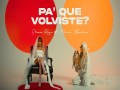 Pa' Qué Volviste?