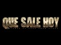 ¿Que Sale Hoy?