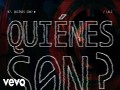 Quiénes Son?