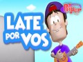 Late Por Vos