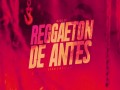 Reggaeton De Antes Rkt
