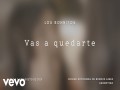Vas A Quedarte