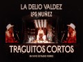 Traguitos Cortos