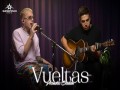 Vueltas (Acoustic Session)