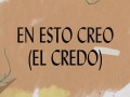 En Esto Creo (El Credo)