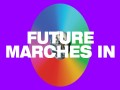 Future Marches