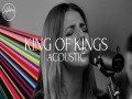 King Of Kings (Acoustic)