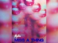 Miss A Thing