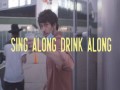 Sing Along Drink Along