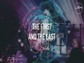The First And The Last