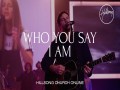 Who You Say I Am