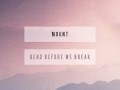Bend Before We Break