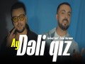 Ay Deli Qiz