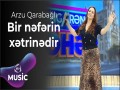 Bir Nəfərin Xətrinədir