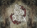 Biz İnsan Deyilik
