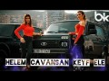 Helem Cavansan Keyf Ele
