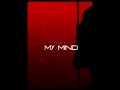 My Mind