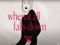 When It All Falls Down