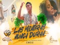 Las Mentiras Nunca Duran