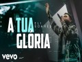 A Tua Glória
