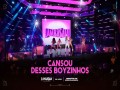 Cansou Desses Boyzinhos