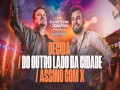 Decida / Do Outro Lado Da Cidade / Assino Com X