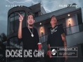 Dose De Gin
