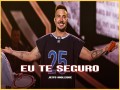 Eu Te Seguro