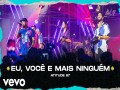 Eu, Você E Mais Ninguém