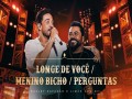 Longe De Você / Menino Bicho / Perguntas