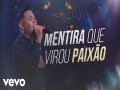 Mentira Que Virou Paixão