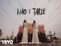 Não É Tarde