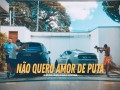 Não Quero Amor De P***