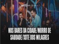 Nos Bares Da Cidade / Morro De Saudade / Xote Dos Milagres