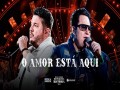O Amor Está Aqui