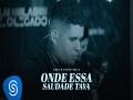 Onde Essa Saudade Tava