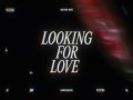Ooking For Love
