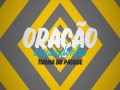 Oração / Atrasadinha