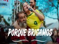 Porque Brigamos