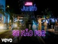 Se Não For