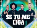 Se Tu Me Liga