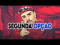 Segunda Opção