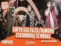 Sinto Sua Falta / Namoro Escondido / 12 Horas