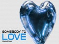 SOMEBODY TO LOVE -  ብራዚላዊ  ዘፈኖች