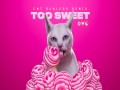 Too Sweet