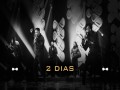 2 Dias