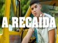 A Recaída