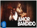 Amor Bandido