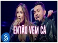 Então Vem Cá