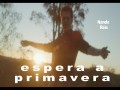 Espera A Primavera